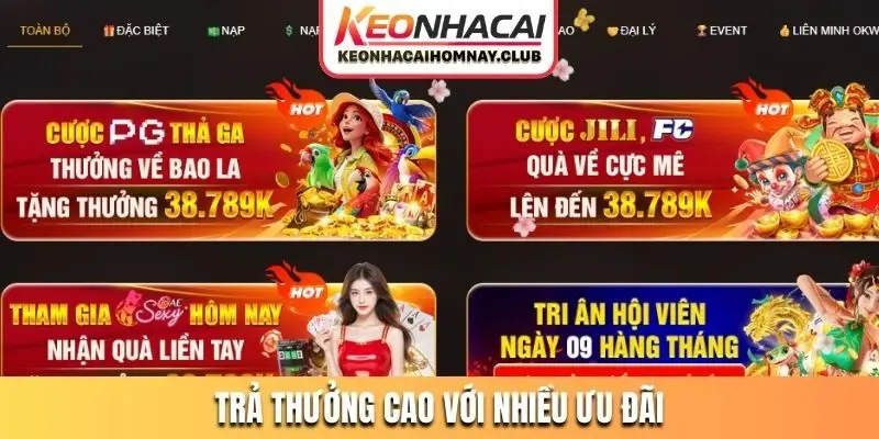 tra thuong cao voi nhieu uu dai Trả thưởng cao với nhiều ưu đãi